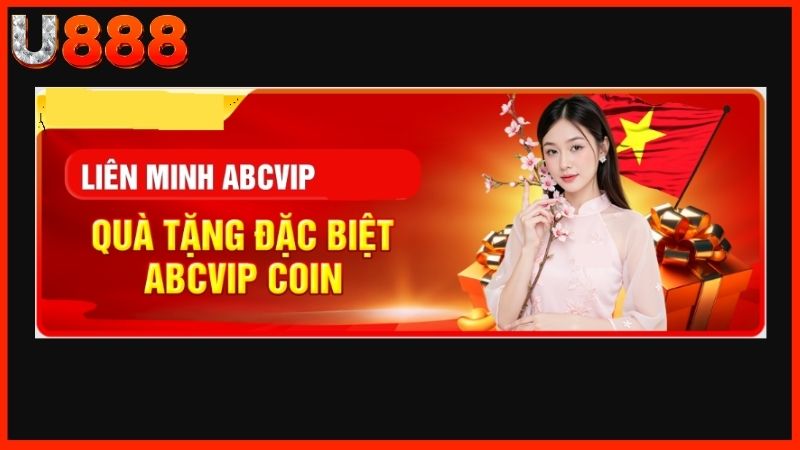 Nhận ưu đãi khủng từ liên minh ABCVIP U888