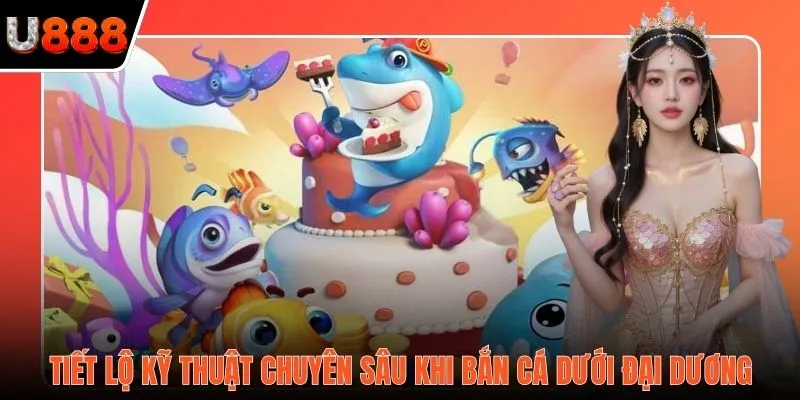 Tiết lộ kỹ thuật chuyên sâu khi bắn cá dưới đại dương